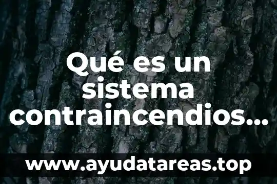 Qué es un sistema contraincendios de un buque
