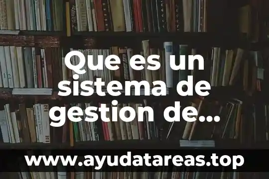 Calidad del agua potable que es 4 Que es un sistema de gestion de calidad estrategico integral