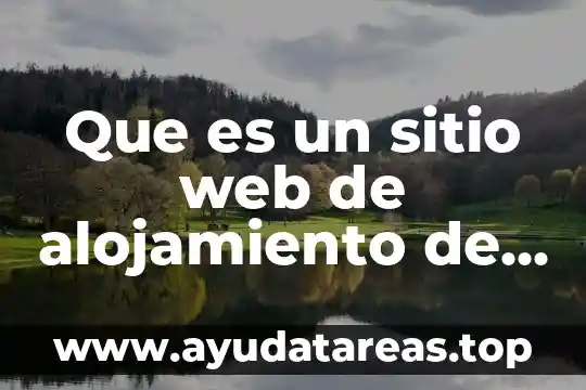 Que es el nombre del sitio web ejemplos 8 Que es un sitio web de alojamiento de archivos edu