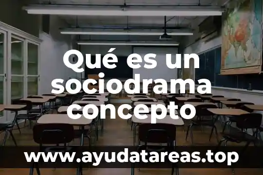 Que es higiene concepto para niños 8 Qué es un sociodrama concepto