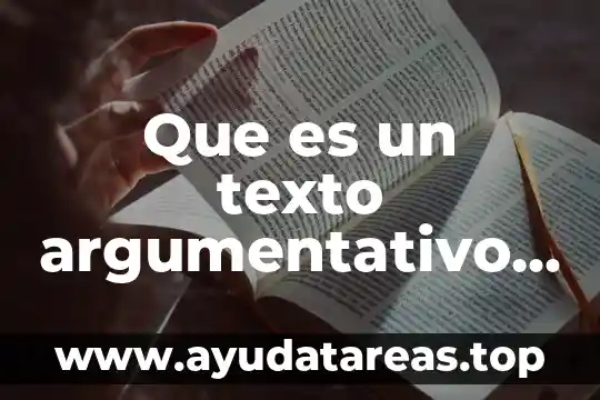Que es un texto argumentativo coloquio