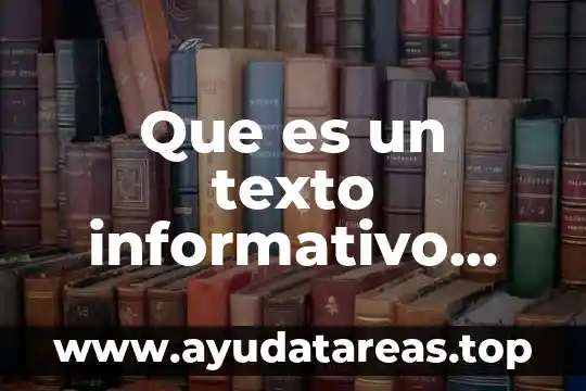 Que es un texto informativo cch