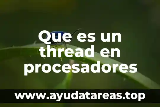 Que es un thread en procesadores