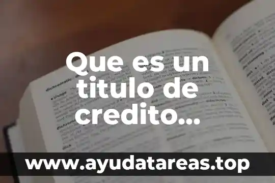 Que es un título sugestivo ejemplos 3 Que es un titulo de credito ejemplo