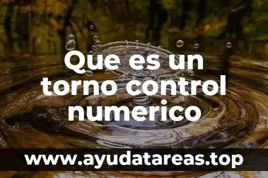 Que es un torno control numerico
