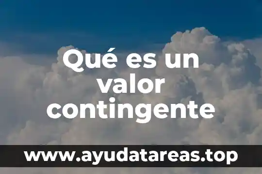 Que es valor de un color 4 Qué es un valor contingente