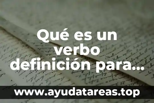Que es el verbo would estructura 5 Qué es un verbo definición para niños de primaria