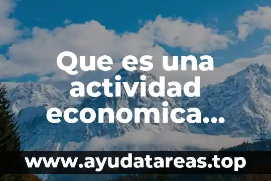 Que es una actividad economica sustentable