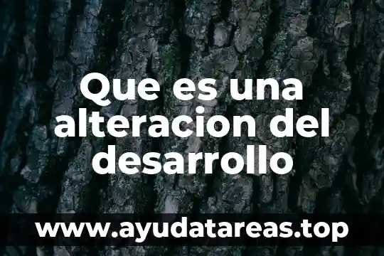 Qué es una alteración endocrina sustancias químicas 5 Que es una alteracion del desarrollo