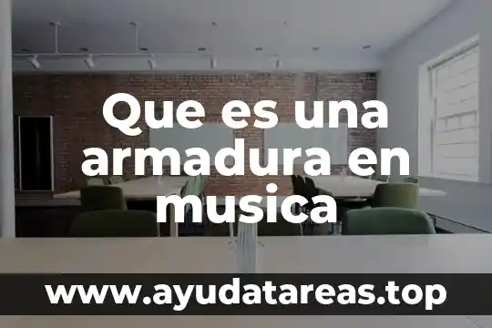 Que es claves de sol musica 4 Que es una armadura en musica