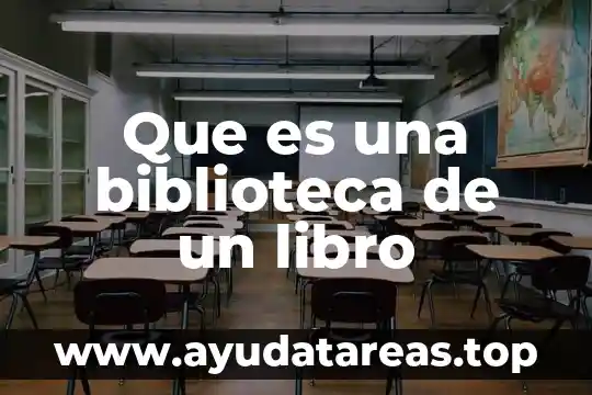 Que es una biblioteca medica digital 5 Que es una biblioteca de un libro