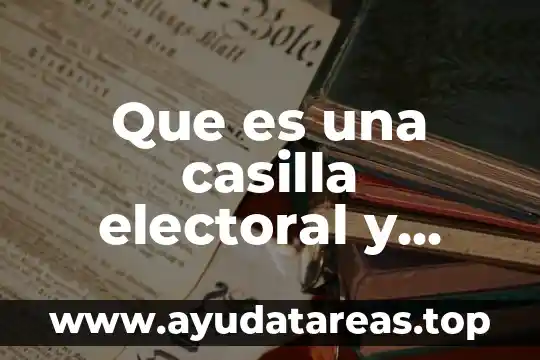 Dibujo en la q represente que es la muerte 8 Que es una casilla electoral y para q sirve