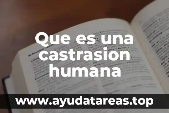 Que es una castrasion humana