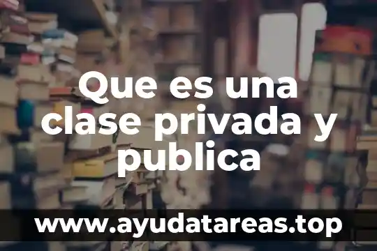 Que es red wifi privada 4 Que es una clase privada y publica