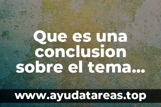 Preguntas sobre que es la contaminación del agua 6 Que es una conclusion sobre el tema del agua contaminacion