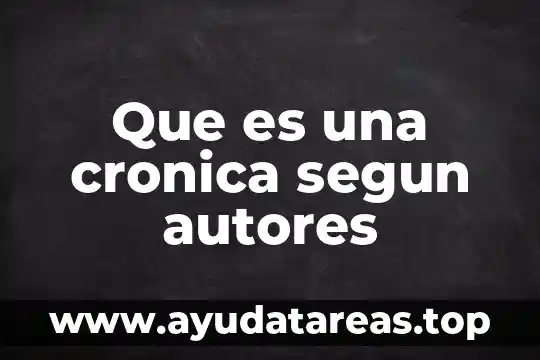 Que es variantes lexicas fichas bibliograficas autores en español 4 Que es una cronica segun autores