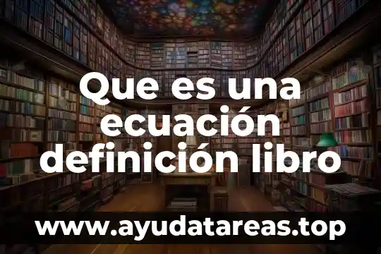 Que es una ecuación definición libro