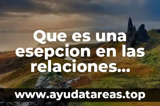 Que es una esepcion en las relaciones amorosas