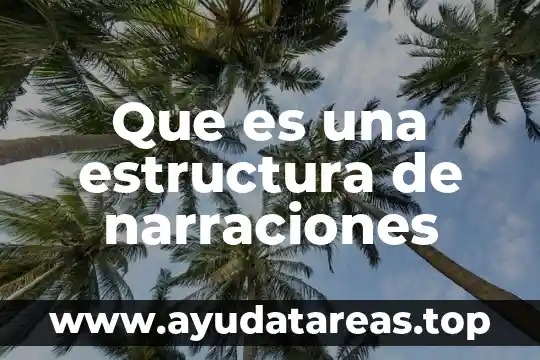 Que es una estructura relacional 4 Que es una estructura de narraciones