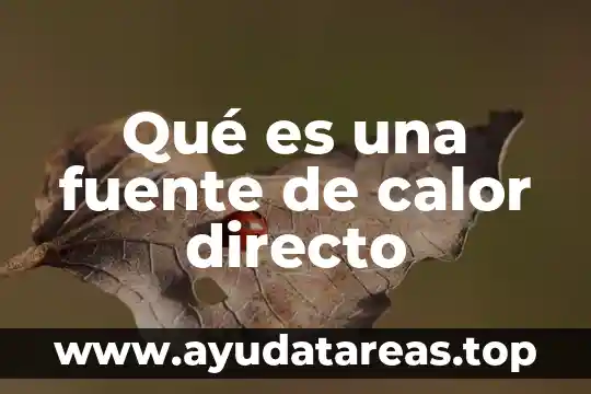 Fuente simétrica variable que es 5 Qué es una fuente de calor directo