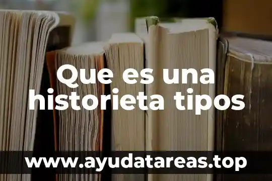 Que es los tipos de estilos pictoricos 6 Que es una historieta tipos