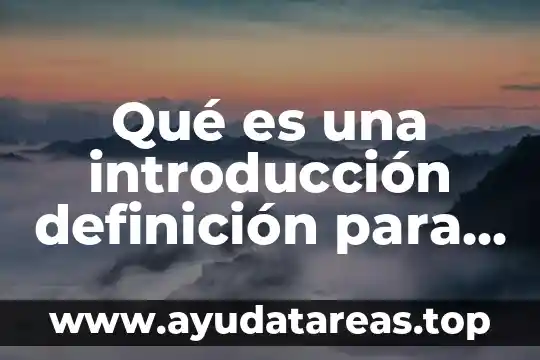 Qué es una introducción definición para niños