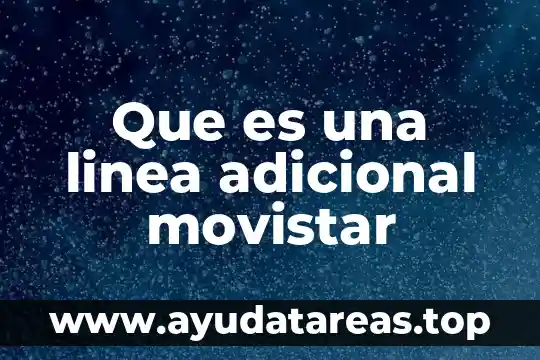 Agua con limón para que es bueno 3 Que es una linea adicional movistar