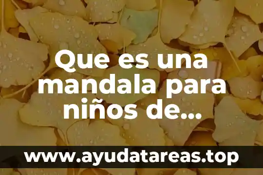 Definicion que es un poema para niños de primaria 8 Que es una mandala para niños de primaria