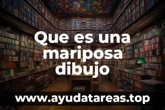 Definición de que es el verdadero amor 8 Que es una mariposa dibujo
