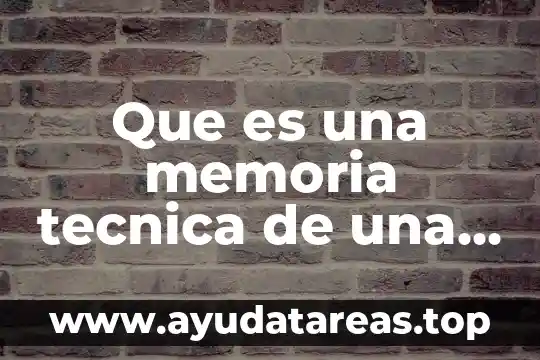 Que es una memoria tecnica de una instalacion electricidad
