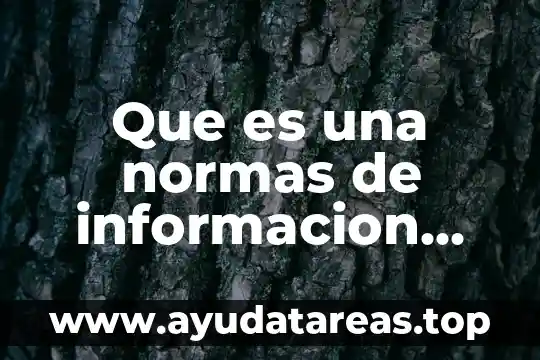 Que es una normas de informacion financiera contabilidad