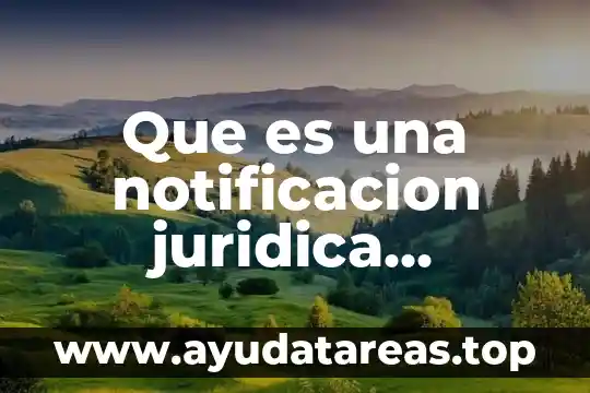 Que es aseo personal en niños 3 Que es una notificacion juridica personal unam