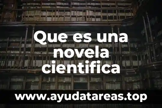 Que es una novela cientifica