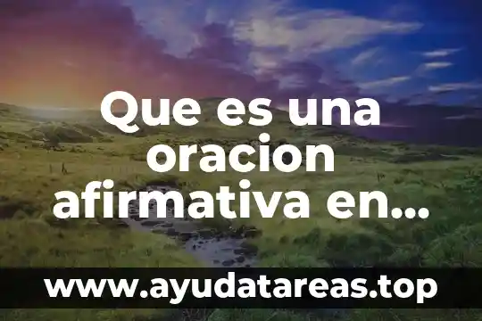 Que es lo opuesto de heavy en ingles 4 Que es una oracion afirmativa en ingles
