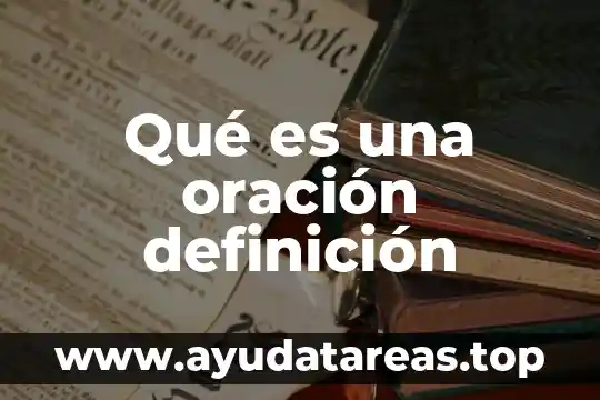 Qué es una oración definición