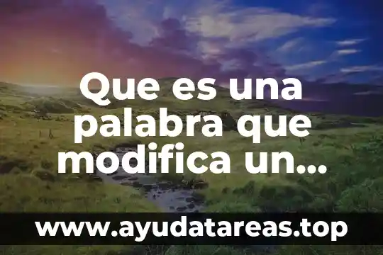 Que es el verbo would estructura 7 Que es una palabra que modifica un verbo