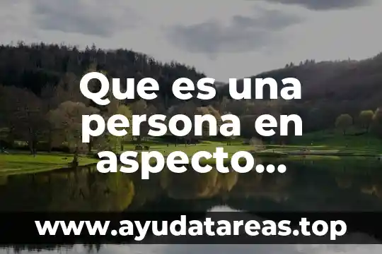 Que es una persona en aspecto filosofía