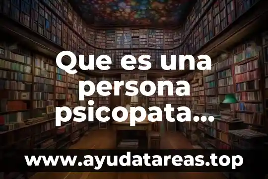 Que es una persona con esquizofrenia 4 Que es una persona psicopata narcisista