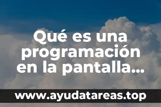 Que es la pantalla negra de la muerte celular 8 Qué es una programación en la pantalla LCD