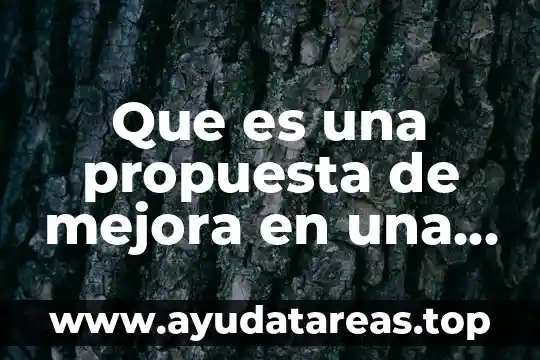 Definicion del objeto de estduio que es en las tesis 4 Que es una propuesta de mejora en una tesis tesis