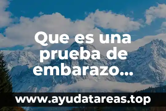 En la prueba de embarazo invalida que es 6 Que es una prueba de embarazo cuantitativa revela el vih