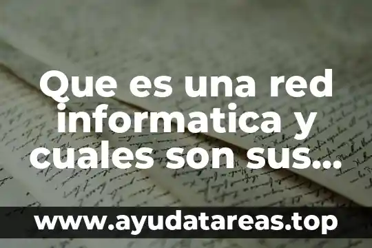 Qué es material didáctico y cuáles son los tipos 8 Que es una red informatica y cuales son sus objetivos