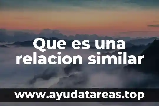 Que es una relacion similar