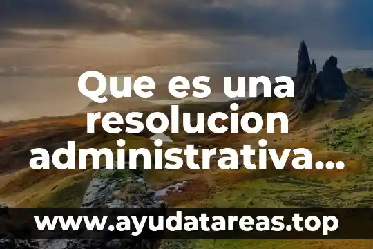 Que es una resolucion administrativa ecuador