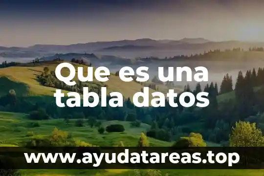Que es una tabla datos