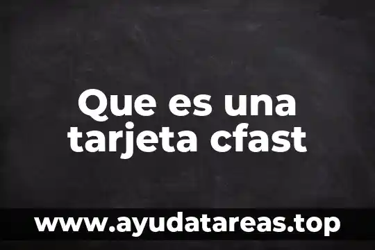 Que es una tarjeta cfast