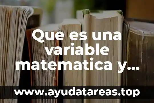 Que es la variable antecedente 7 Que es una variable matematica y tipos