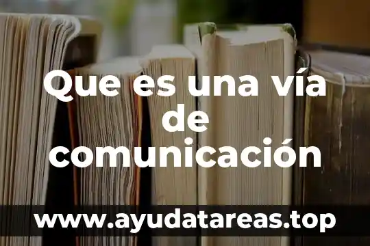 Via sublingual que es 5 Que es una vía de comunicación
