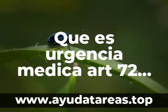 Que es urgencia medica art 72 oms