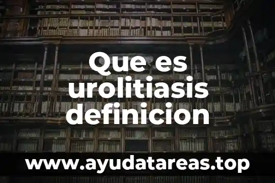Qué es degollado definición 5 Que es urolitiasis definicion